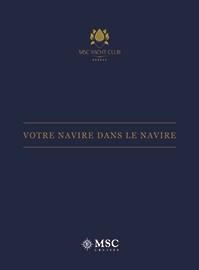 Guide pour découvrir l'expérience unique du Yacht Club | MSC Cruises